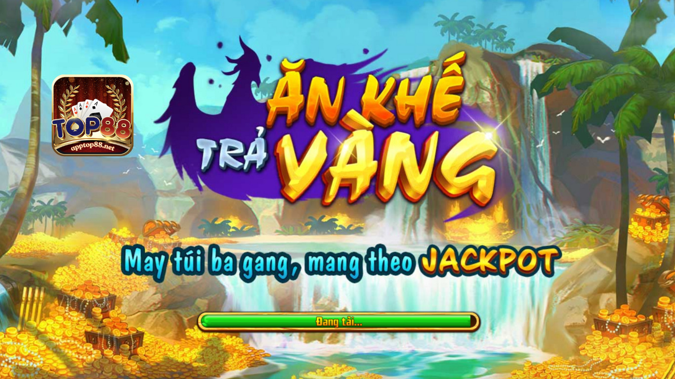 Game slot Ăn khế trả vàng - Kinh nghiệm nổ hũ lớn tại Top88 Game slot Ăn khế trả vàng - Kinh nghiệm nổ hũ lớn tại Top88