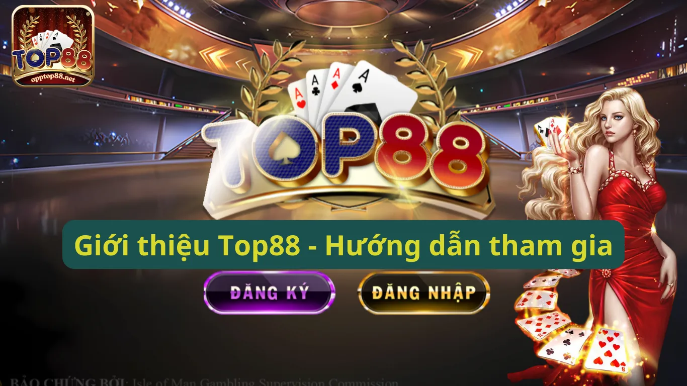 Hướng dẫn tham gia chơi Top88 Hướng dẫn tham gia chơi Top88