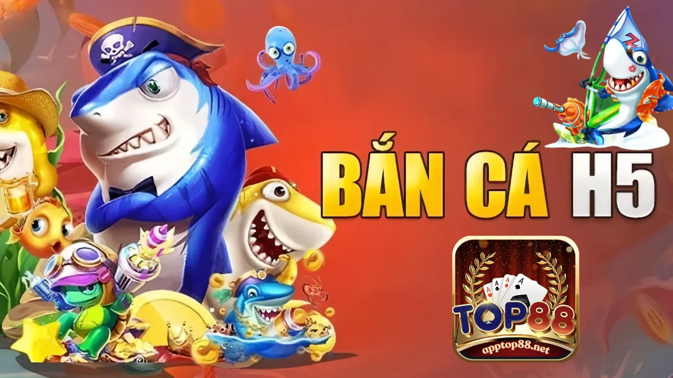 Sân chơi bắn cá H5 Top88: Địa điểm lý tưởng để giải trí 2024 Sân chơi bắn cá H5 Top88: Địa điểm lý tưởng để giải trí 2024